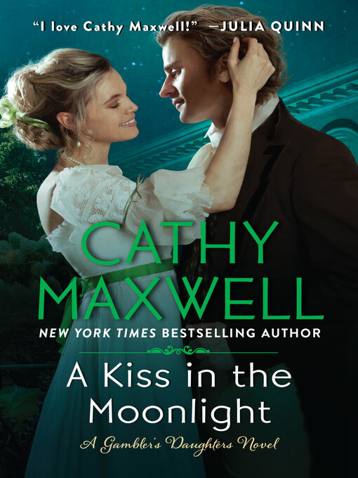 Title details for A Kiss in the Moonlight by Cathy Maxwell - Available